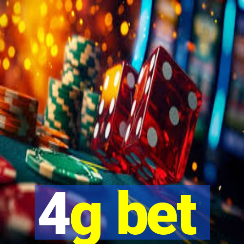 4g bet